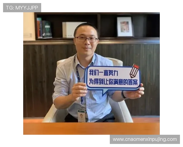 澳门新葡京娱乐场客户服务中心全方位解答常见问题提升用户满意度